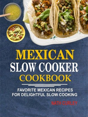 cover image of Mexican Slow Cooker Cookbook
